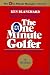 Books : The One Minute Golfer: Enjoying the Great Game More (The One Minute Manager)