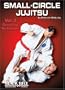 Small-Circle Jujitsu Vol. 3: Grappling Techniques by Wally Jay