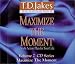 Maximize the Moment: Volume Two (Audio CD)