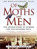 Of Moths and Men: An Evolutionary Tale: The Untold Story of Science and the Peppered Moth