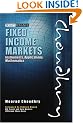 Fixed Income Markets: Instruments, Applications, Mathematics (Wiley Finance)