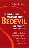 cover of Fundraising Mistakes That Bedevil All Boards (And Staff Too): A 1-hour Guide To Identifying And Overcoming Obstacles To Your Success