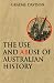 Book The Use and Abuse of Australian History