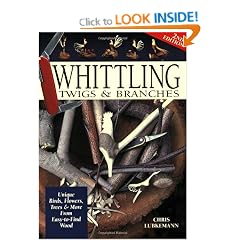 Whittling Twigs & Branches - 2nd Edition: Unique Birds, Flowers, Trees and More from Easy-to-Find Wood