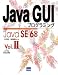 Java GUIプログラミング vol.2―Java SE6対応