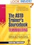 Teambuilding: The ASTD Trainer's Sourcebook