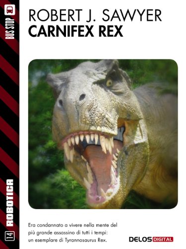 Carnifex Rex (Robotica) (Italian Edition)