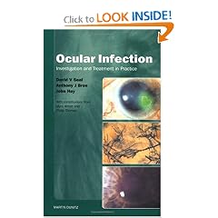 Ocular Infection: management and treatment in practice by David V. Seal, Anthony J Bron and John Hay