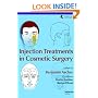 Injection Treatments in Cosmetic Surgery (Series in Cosmetic and Laser Therapy)