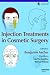 Search : Injection Treatments in Cosmetic Surgery (Series in Cosmetic and Laser Therapy)