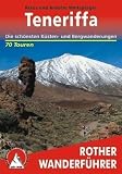 Teneriffa. Die sch�nsten K�sten- und Bergwanderungen - 70 Touren - Klaus Wolfsperger