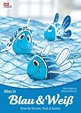 Alles in Blau & Wei&szlig;: Deko f&uuml;r Fenster, Tisch & Garten
