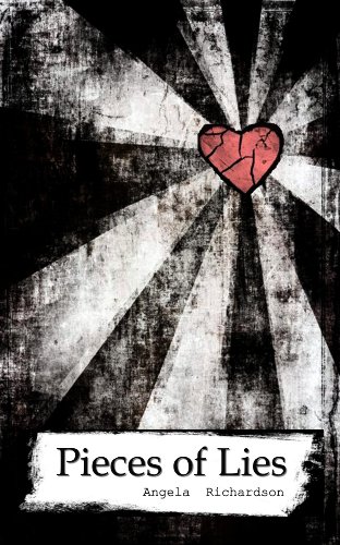 Pieces of Lies by Angela Richardson Pieces of Lies by Angela Richardson