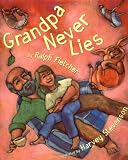 Grandpa Never Lies