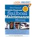 Don Casey's Complete Illustrated Sailboat Maintenance Manual: Including Inspecting the Aging Sailboat, Sailboat Hull and Deck Repair, Sailboat Refinishing, Sailbo