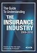 The Guide to Understanding the Insurance Industry 2009-2010: Check out the vital signs of financially fit insurers