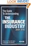 The Guide to Understanding the Insurance Industry 2009-2010: Check out the vital signs of financially fit insurers