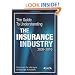 The Guide to Understanding the Insurance Industry 2009-2010: Check out the vital signs of financially fit insurers