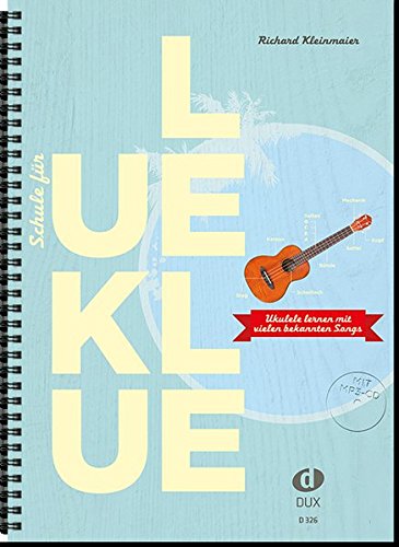 Download Schule für Ukulele: Ukulele lernen mit vielen bekannten Songs: Ukulele mit MP3-CD Download Schule für Ukulele: Ukulele lernen mit vielen bekannten Songs: Ukulele mit MP3-CD