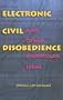 Electronic Civil Disobedience: and Other Unpopular Ideas