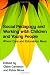 Social Pedagogy and Working with Children and Young People: Where Care and Education Meet