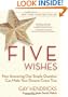 Five Wishes: How Answering One Simple Question Can Make Your Dreams Come True