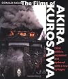 The Films of Akira Kurosawa, Third Edition, Expanded and Updated