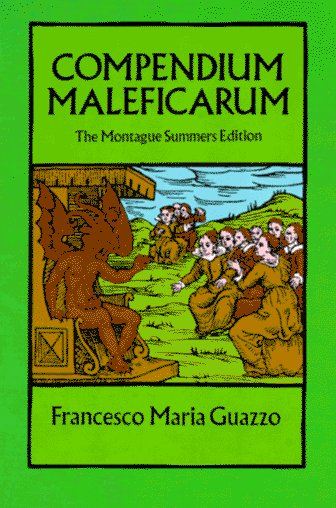 Compendium Maleficarum: The Montague Summers Edition