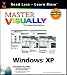 Master VISUALLY Windows XP (Master Visually)