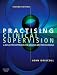 Practising Clinical Supervision: A Reflective Approach for Healthcare Professionals