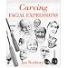 Carving Facial Expressions