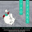 The Tao Speaks: Lao-Tzu's Whispers of Wisdom