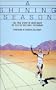 A Shining Season: The True Story of John Baker