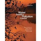 Water Supply and Pollution Control (8th Edition) by Warren Viessman Jr., Mark J. Hammer, Elizabeth M. Perez, and Paul A. Chadik