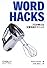 Word Hacks ―プロが教える文書活用テクニック