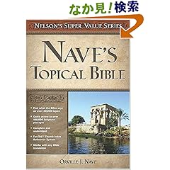 【クリックでお店のこの商品のページへ】Nave’s Topical Bible (Super Value Series): Orville J. Nave: 洋書