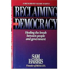 Reclaiming Our Democracy: Healing the Break Between People and Government