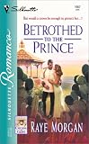 Betrothed To The Prince  (Catching The Crown)