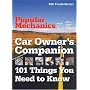 Popular Mechanics Car Owner's Companion: 101 Things You Need to Know