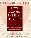 If Love Is a Game, These Are the Rules