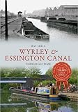 Wyrley & Essington Canal through time