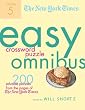 The New York Times Easy Crossword Puzzle Omnibus Volume 5: 200 Solvable Puzzles from the Pages of The New York Times