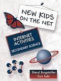 New Kids on the Net: Internet Activities in Secondary Science