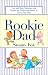 Book Rookie Dad: Fun and Easy Exercises and Games for Dads and Babies in Their First Year