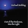 Out of the Darkness, Into the Light