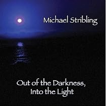 Out of the Darkness, Into the Light
