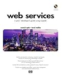 Web Services: A Java Developer's Guide Using e-Speak (With CD-ROM)