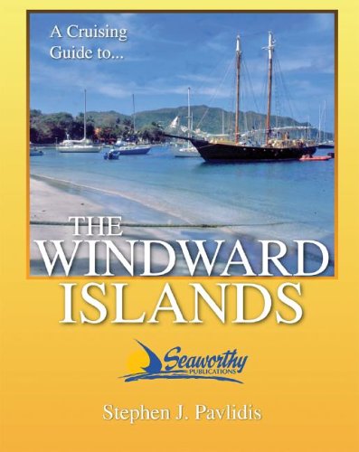 City Travel Guides Discounted  Books : A Cruising Guide To The Windward Islands: Martinique, St. Lucia, St. Vincent & The Grenadines, Carriacou, Grenada, Barbados