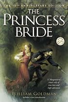 The Princess Bride: S. Morgenstern's Classic Tale of True Love and High Adventure (Ballantine Reader's Circle)