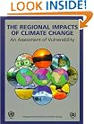 The Regional Impacts of Climate Chamge: An Assessment of Vulnerability
